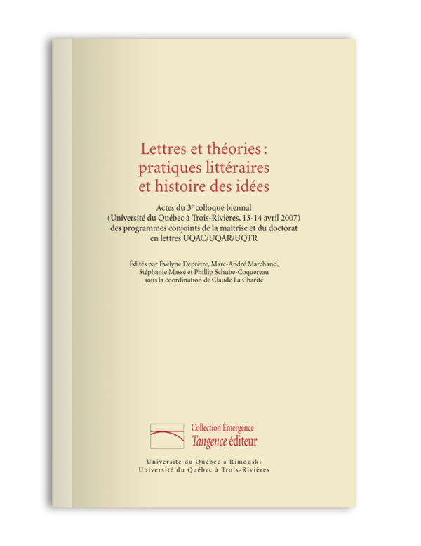 Lettres et théories : pratiques littéraires et histoire des idées