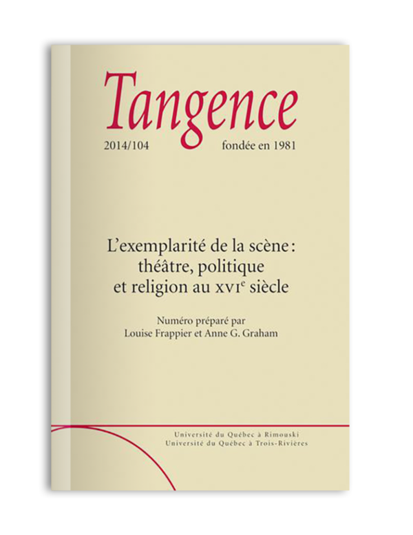 n° 104 / L'exemplarité de la scène : théâtre, politique et religion au XVIe siècle