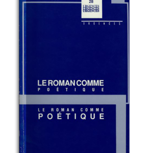 n° 28 / Le roman comme poétique