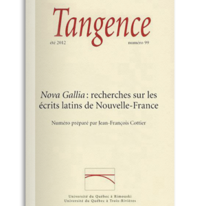 n° 99 / Nova Gallia : recherches sur les écrits latins de Nouvelle-France