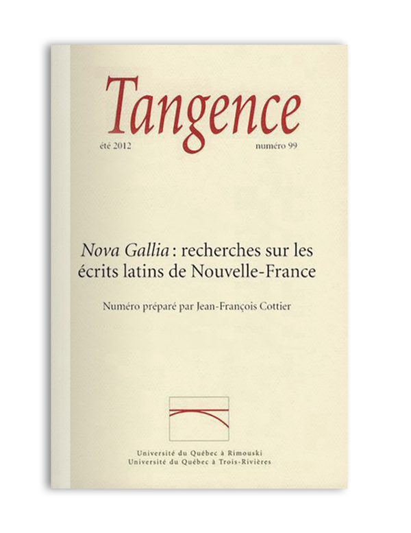 n° 99 / Nova Gallia : recherches sur les écrits latins de Nouvelle-France