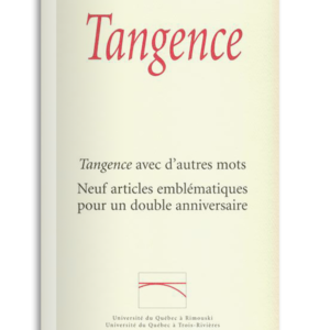 Numéro anniversaire / Tangence avec d'autres mots. Neuf articles emblématiques pour un double anniversaire