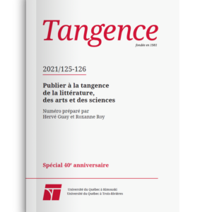 n° 125-126 / Publier à la tangence de la littérature, des arts et des sciences - Spécial 40e anniversaire